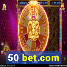 50 bet.com